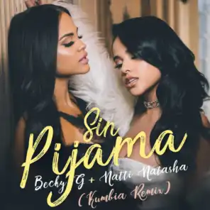 Sin Pijama (Kumbia Remix)