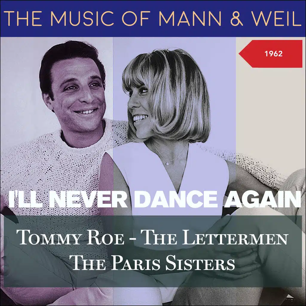 I'll Never Dance Again (The Music of Weil & Mann - Original Recordings 1962)