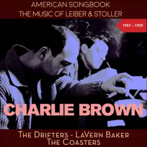 Charlie Brown (The Music of Leiber & Stoller - Original Recordings 1957 - 1959)