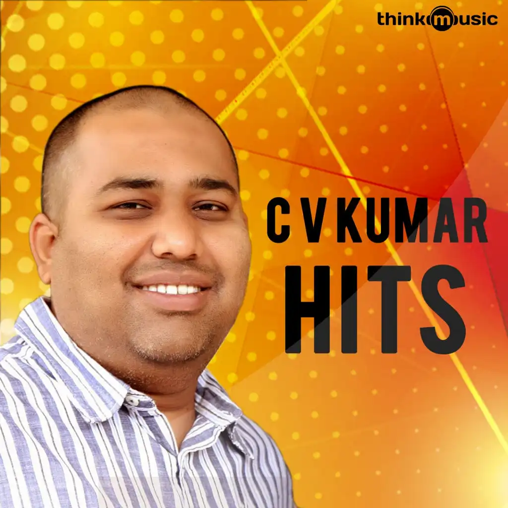 C.V. Kumar Hits