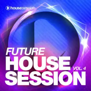 Future Housesession, Vol. 4