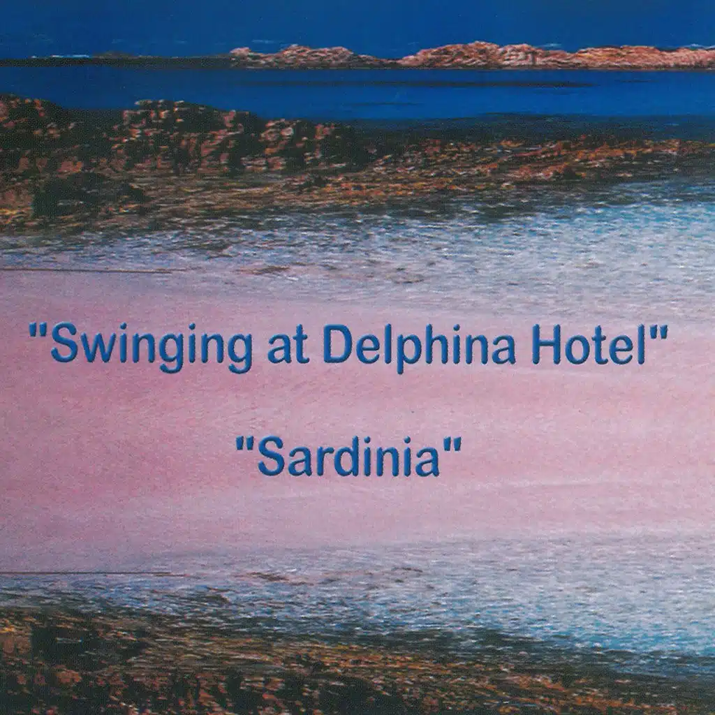 Swinging at Delphina Hotel (Sardinia)