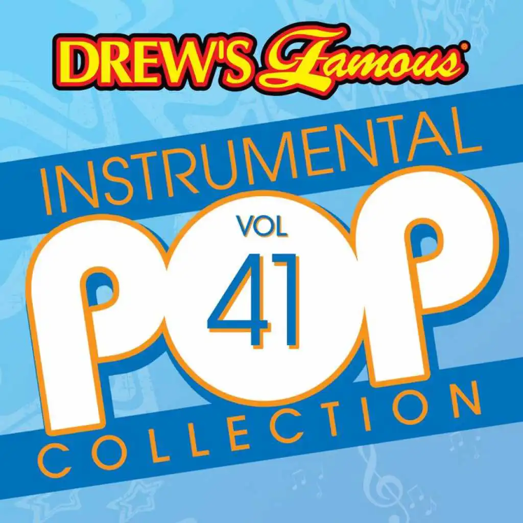 Drew's Famous Instrumental Pop Collection (Vol. 41)