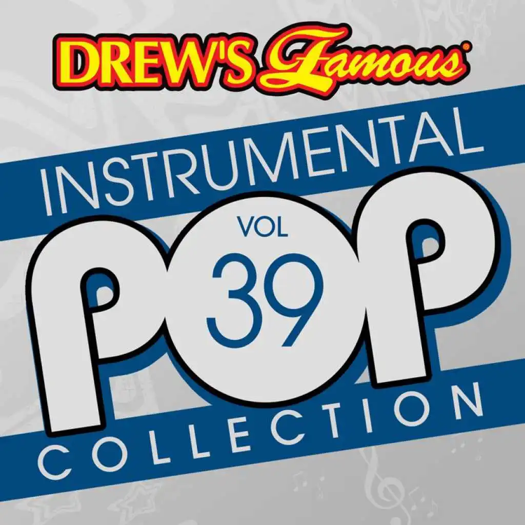 Drew's Famous Instrumental Pop Collection (Vol. 39)