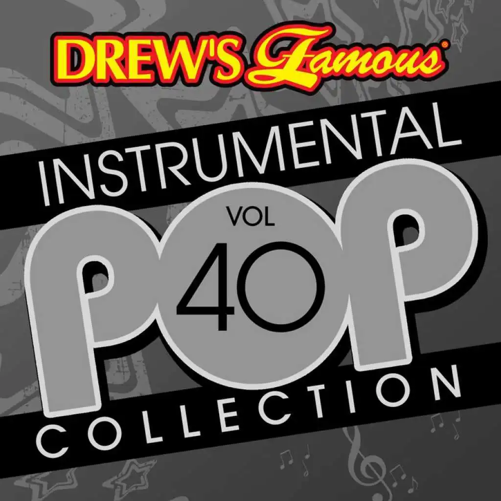 Drew's Famous Instrumental Pop Collection (Vol. 40)