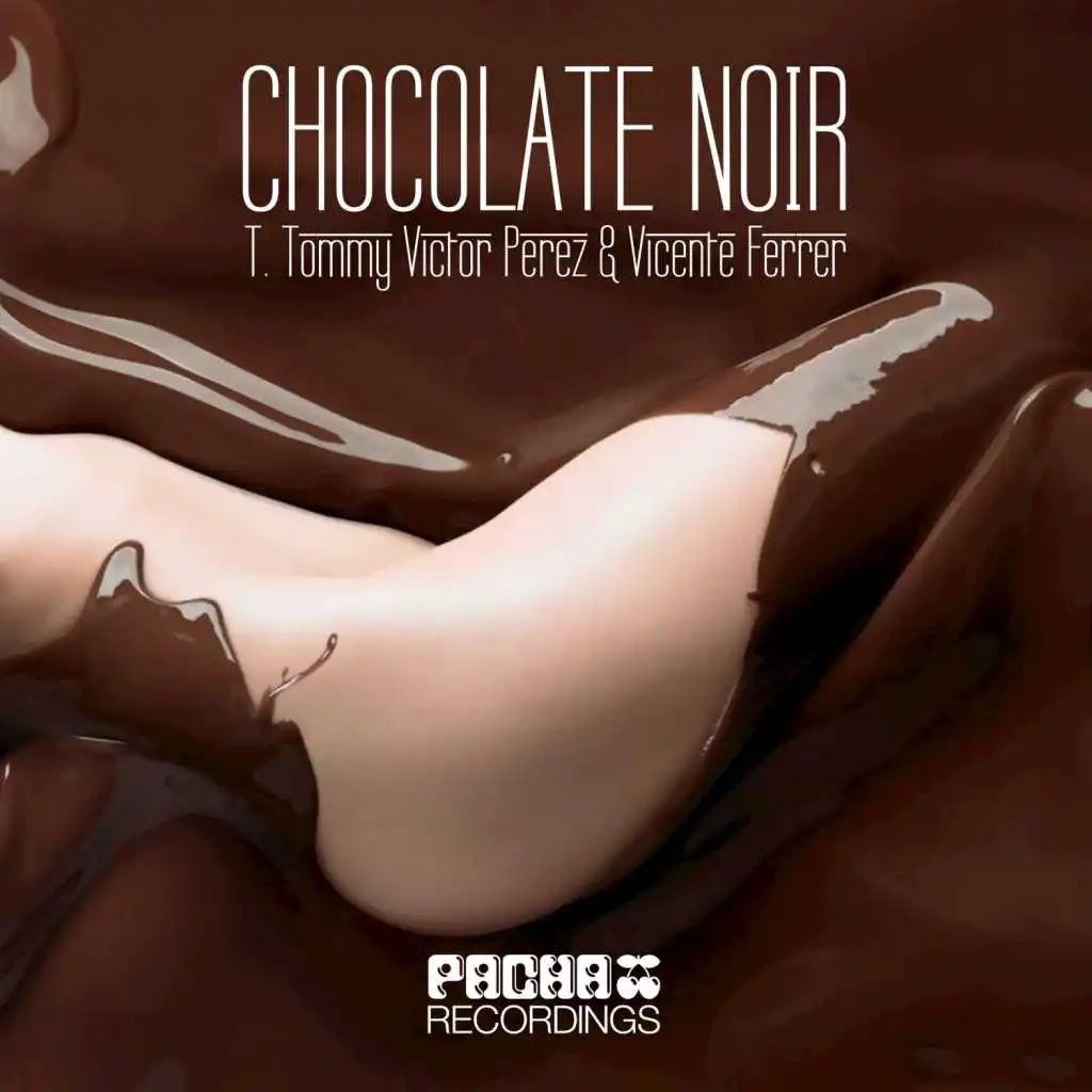 Chocolate Noir (feat. Danny Wade)