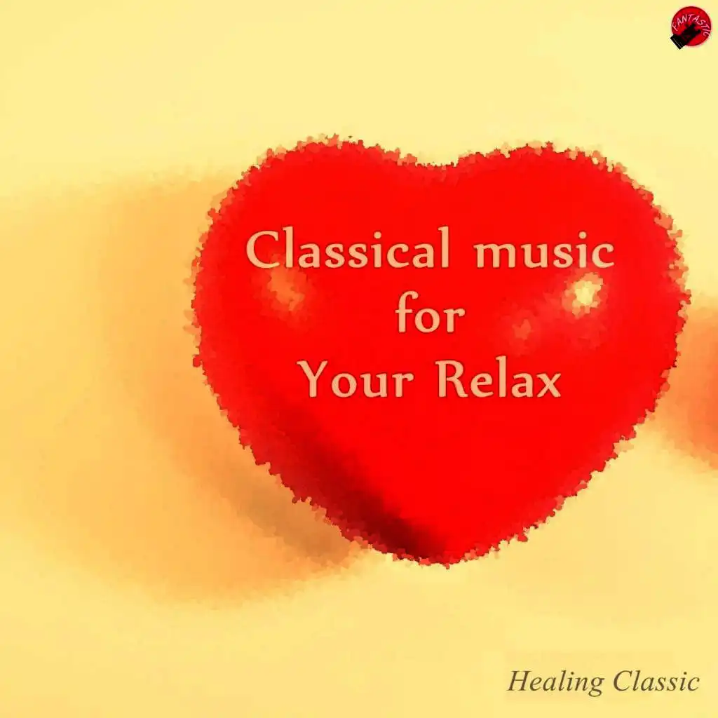 Classical Music for your Relax