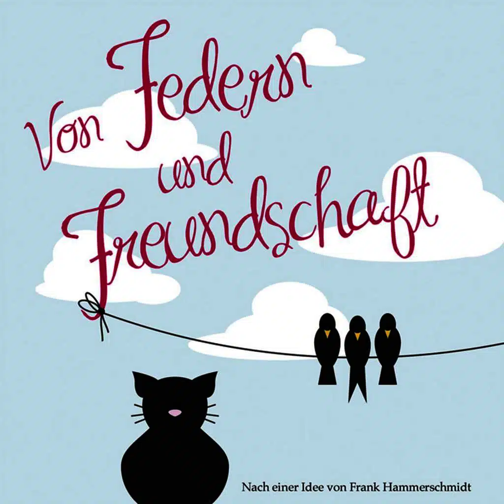 Von Federn und Freundschaft (Hörspiel)