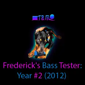Frederick's Bass Tester 2012 [FREDSTEP]