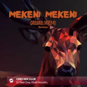 Mekeni Mekeni (Remixes) [Dugdug Doremi]