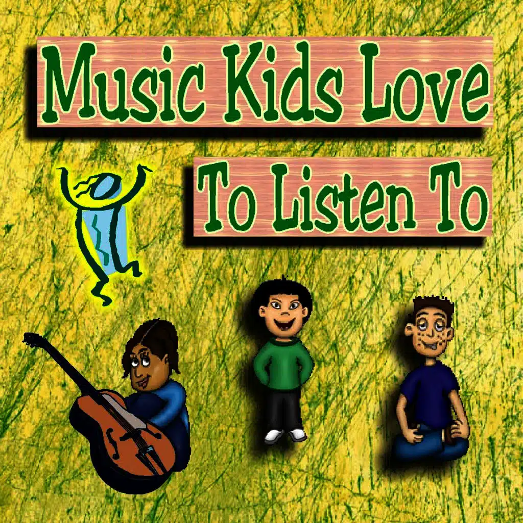 Music Kids Love To Listen To