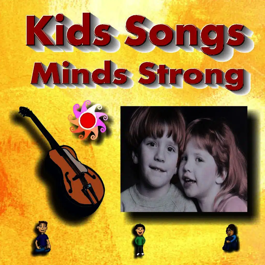 Kids Songs Minds Strong