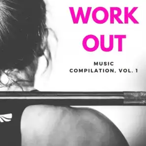 Workout Music Compilation Vol. 1