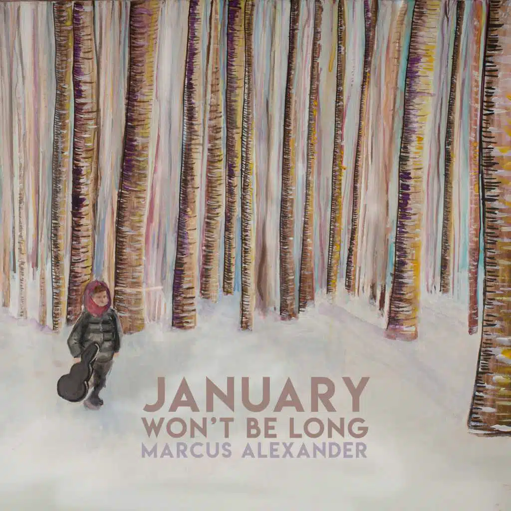 January Won't Be Long