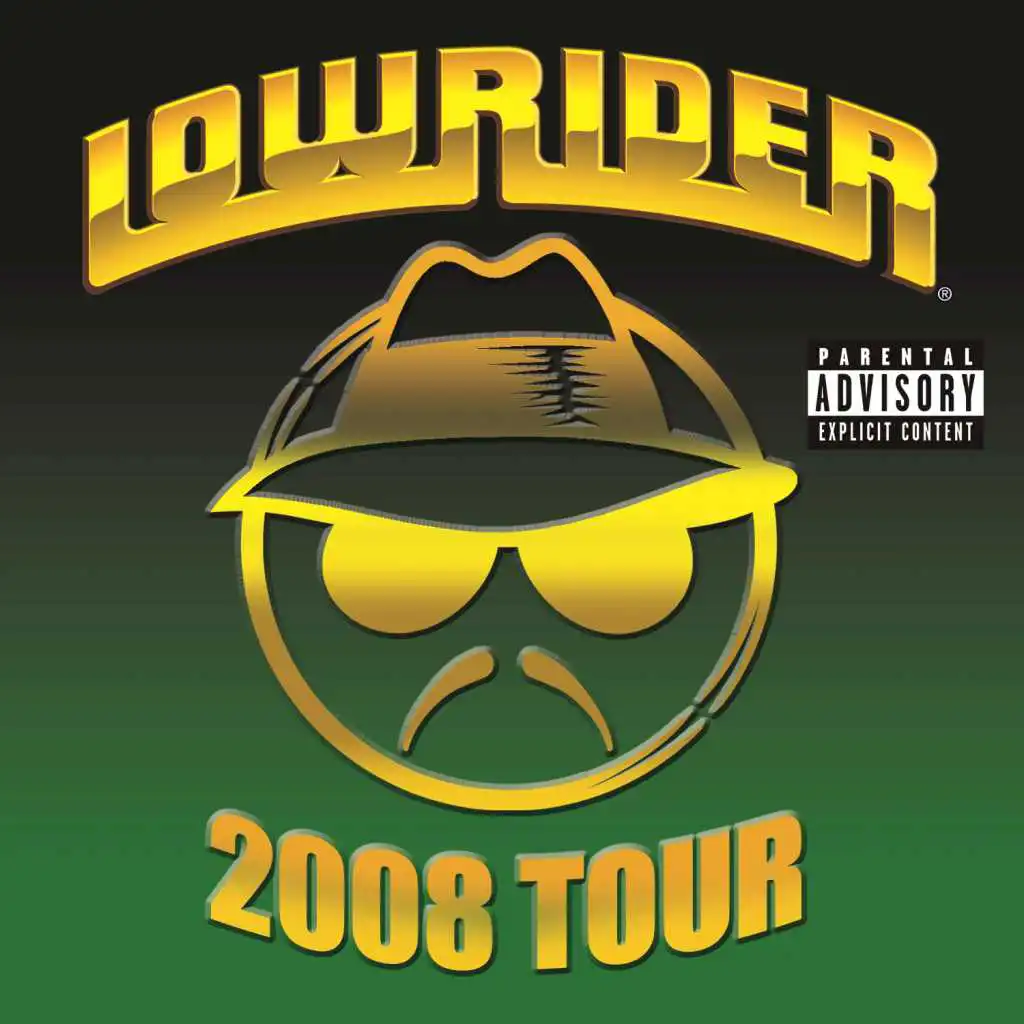 Lowrider 2008 Tour