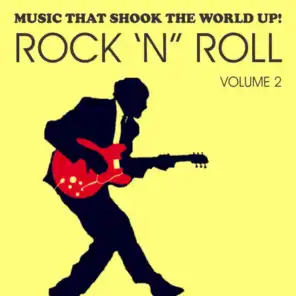 Music That Shook the World Up! - Rock 'n' Roll Vol. 2