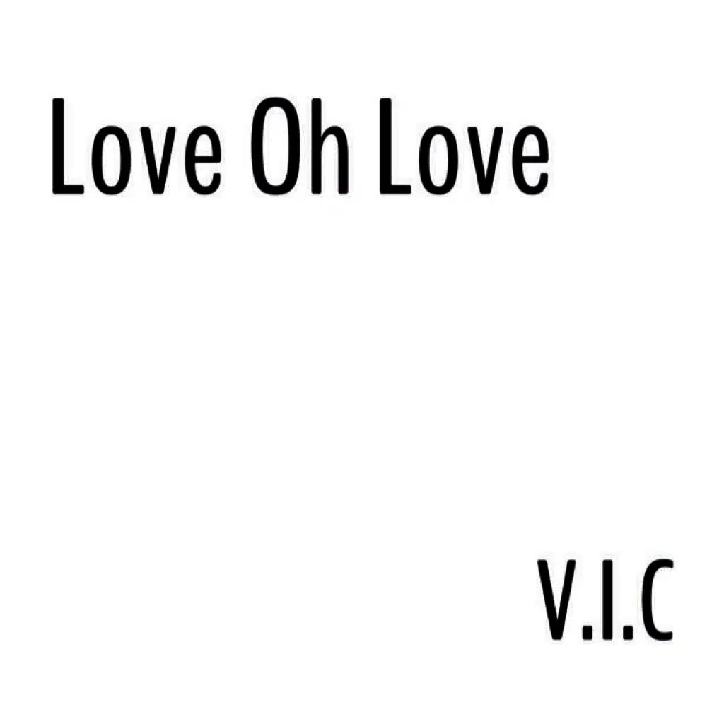 Love Oh Love #VIC