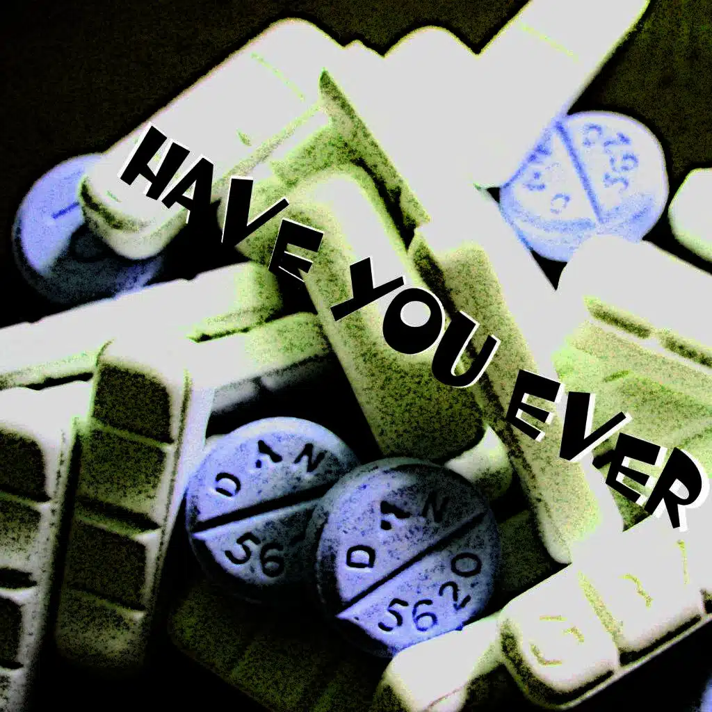 Have You Ever
