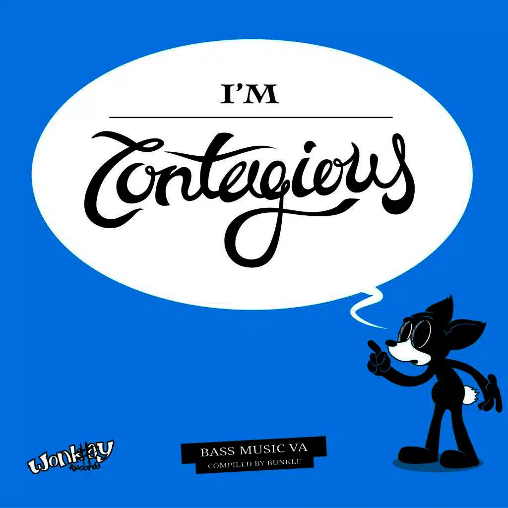 I'M CONTAGIOUS!