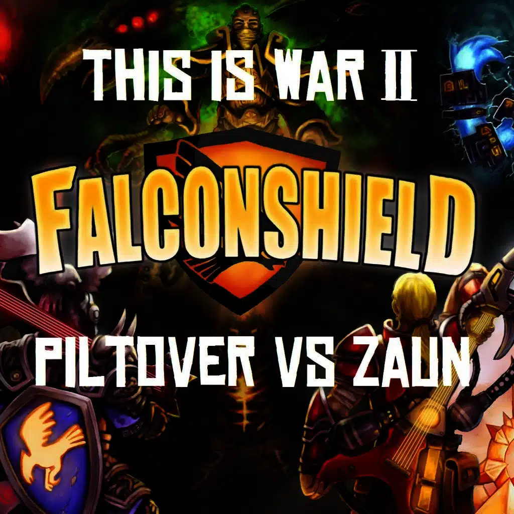 This Is War 2 (Piltover vs Zaun)