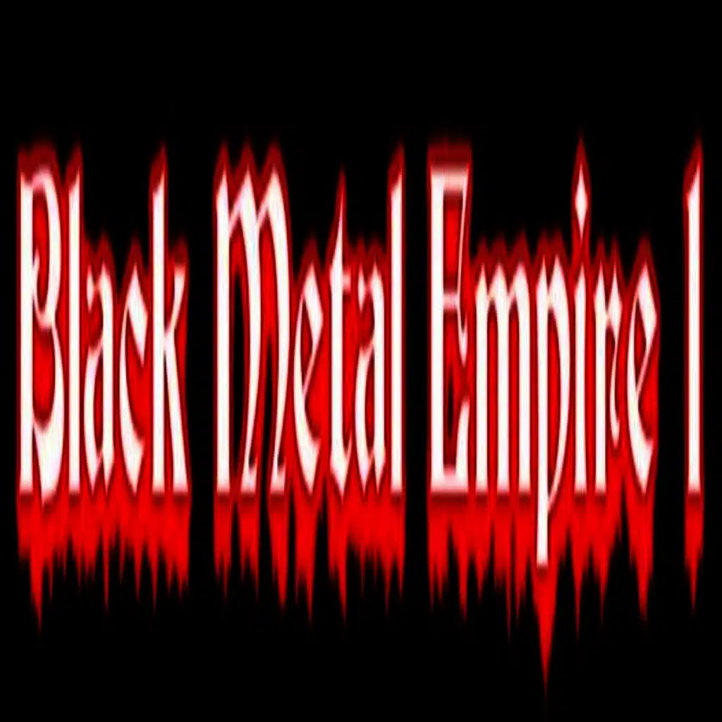 Black Metal Empire 1