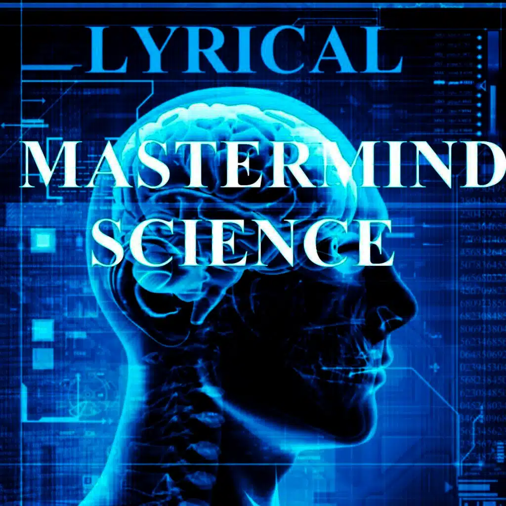 Lyrical Mastermind Science