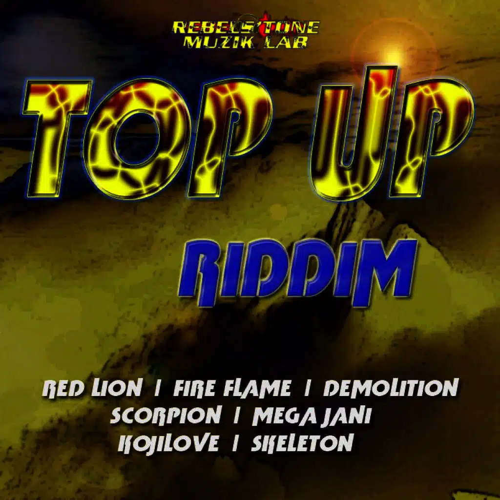 Top Up Riddim - Various Artists - Rebels'tone Muzik Lab