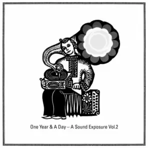 One Year & A Day - A Sound Exposure, Vol. 2