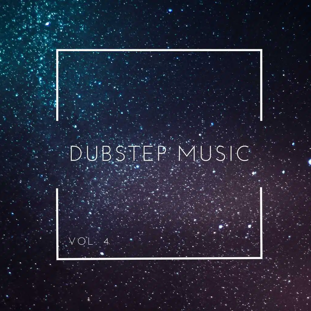 Dubstep Music, Vol. 4