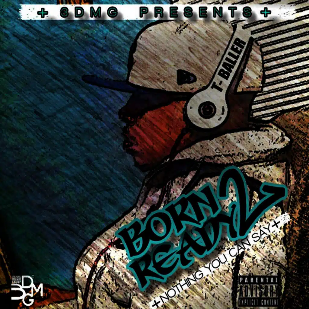 Born Ready 2: Nothing You Can Say