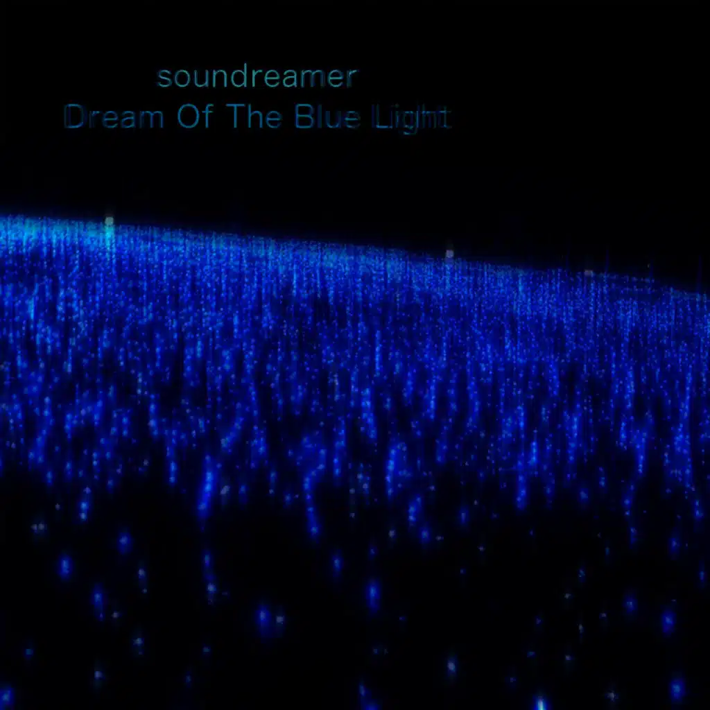 Dream of the blue light