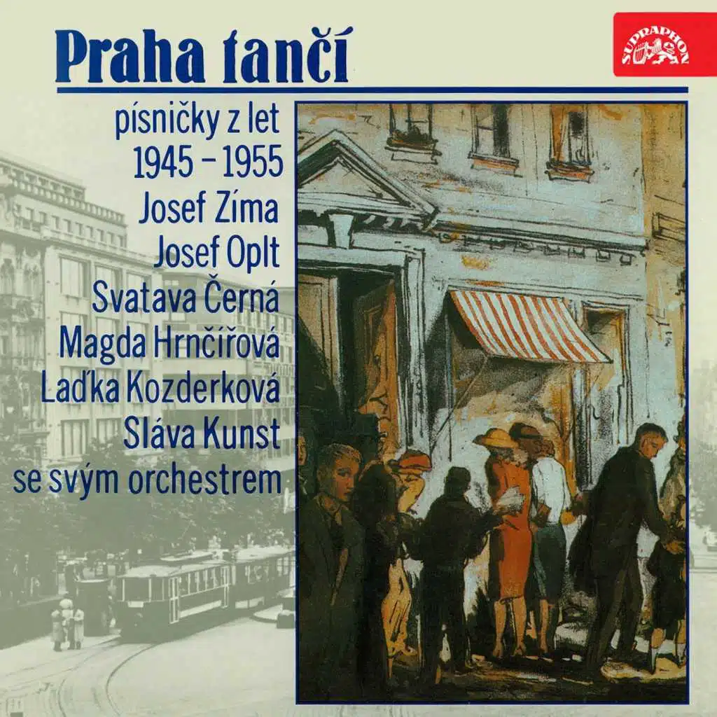 Praha Tančí (Písničky Z Let 1945-1955)