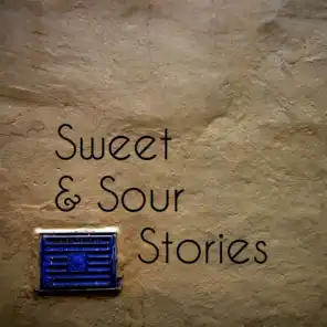 Sweet & Sour Stories