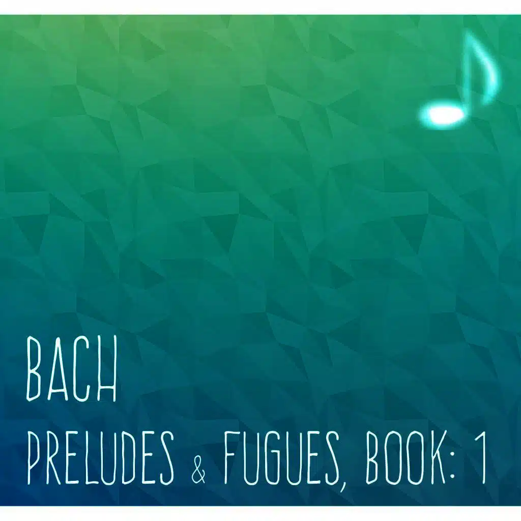 Bach Preludes and Fugues, Book: 1