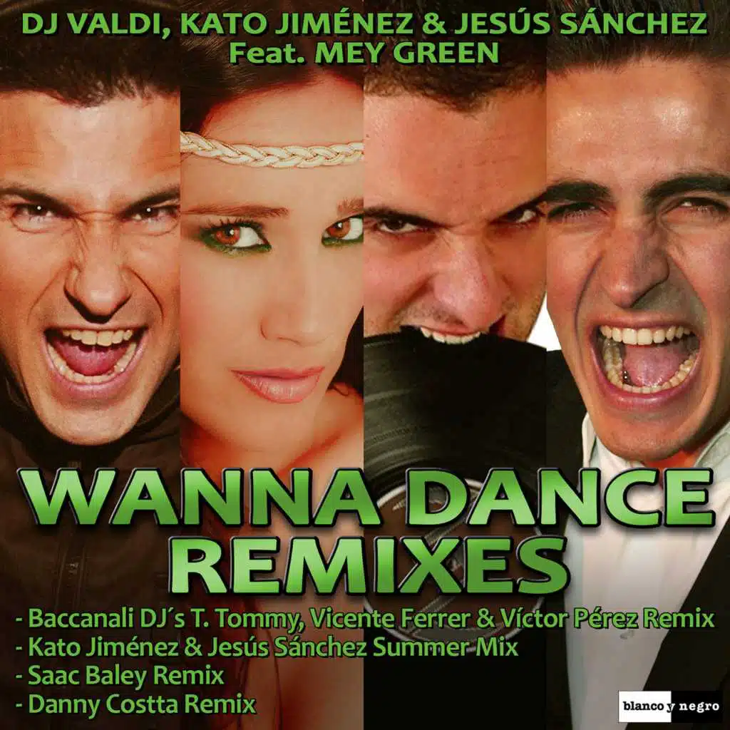 Wanna Dance (Remixes) [feat. Mey Green]