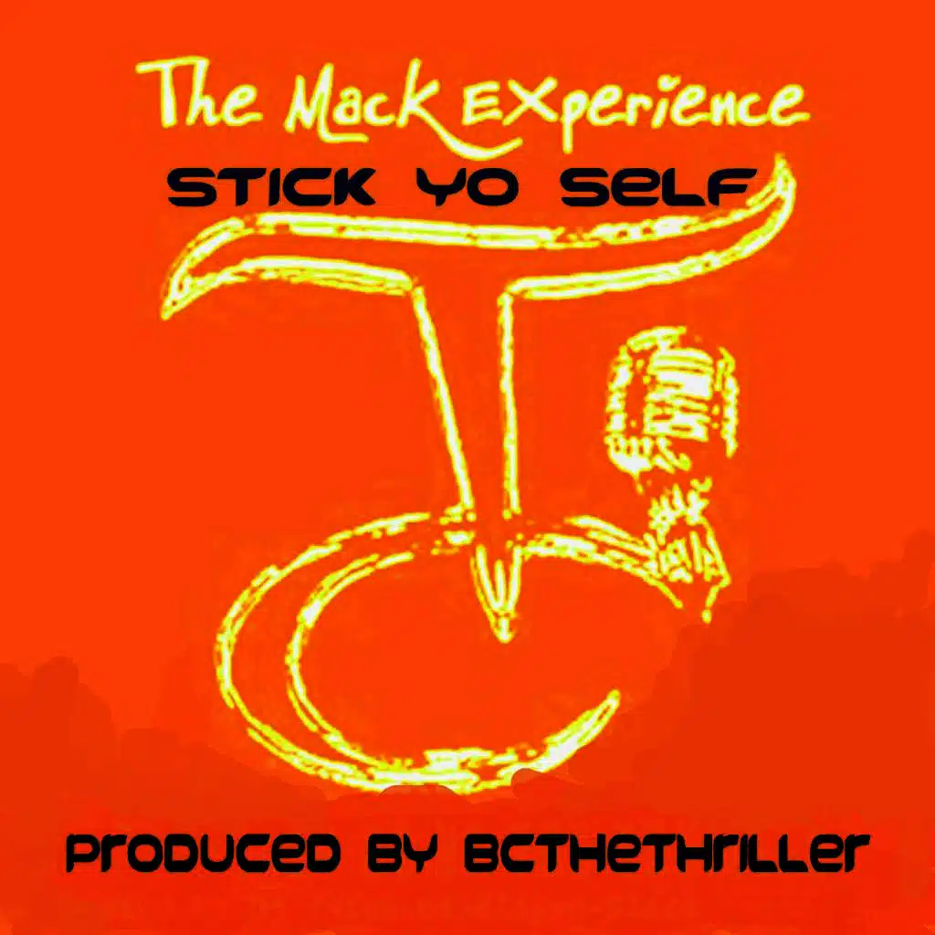 Stick Yo Self (feat. BCtheTHRILLER)