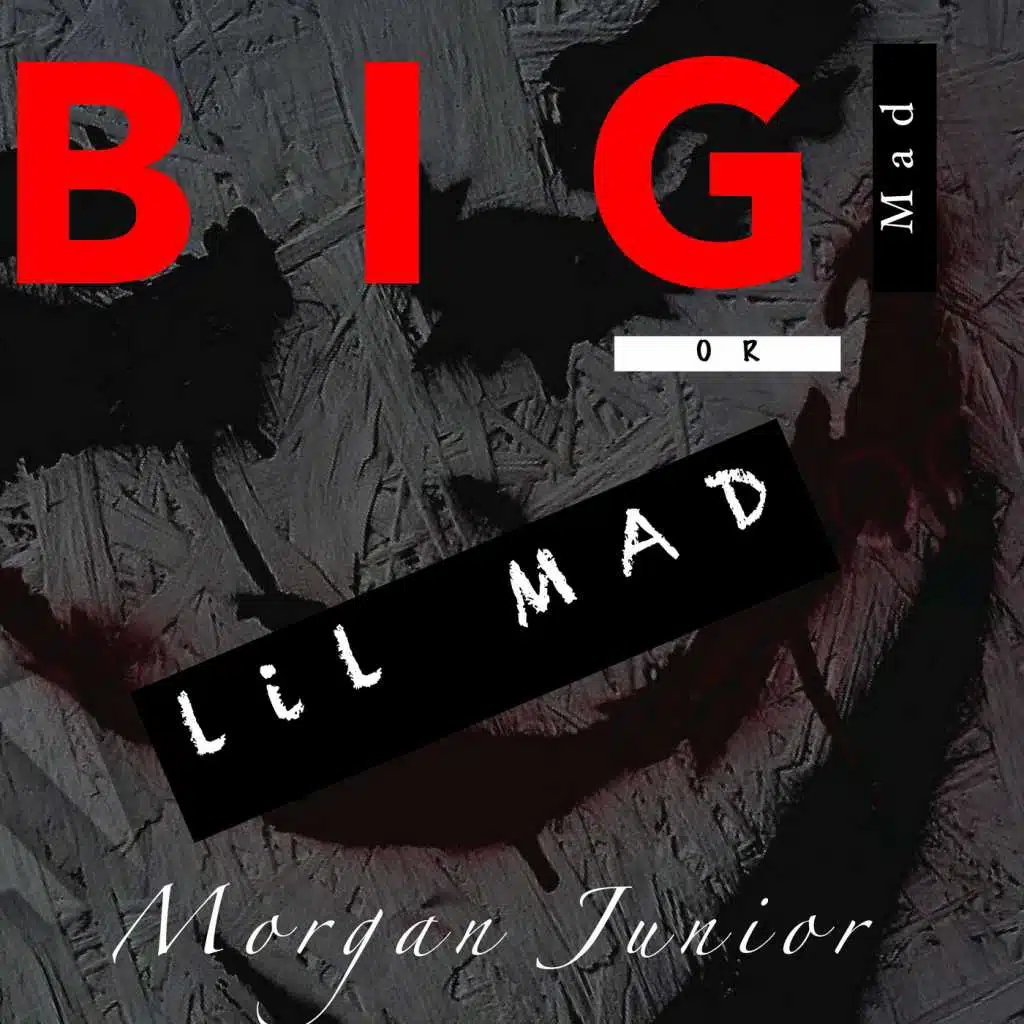 Big Mad / Lil Mad