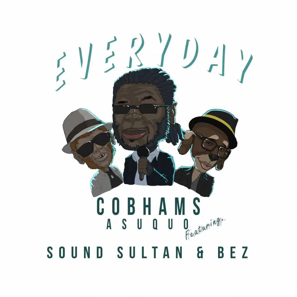 Everyday (feat. Sound Sultan & Bez)