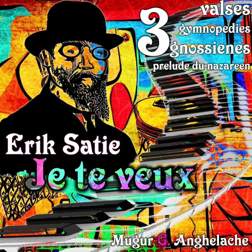 Erik Satie: Je te veux