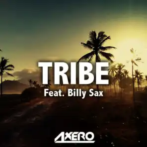 Tribe (feat. Billy Sax)
