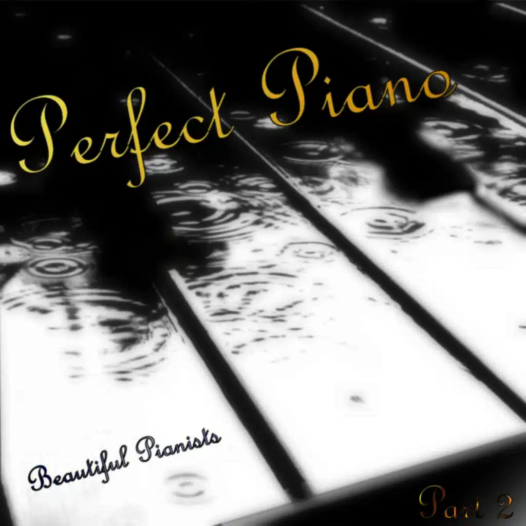 Perfect Piano The 200 Best Piano Classics Part 2