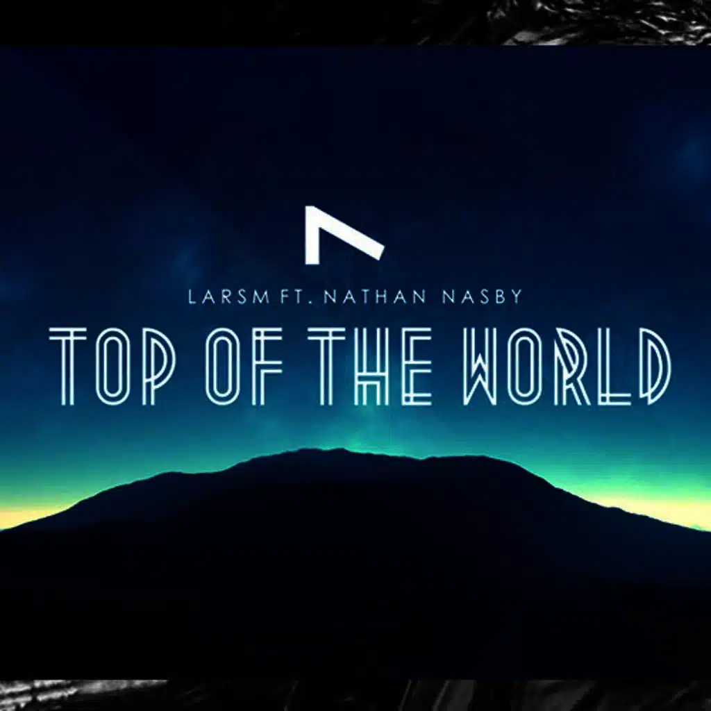 Top of the World (feat. Nathan Nasby)