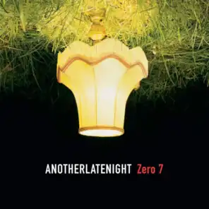 Late Night Tales: Another Late Night - Zero 7