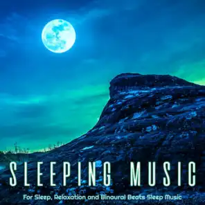 Sleeping Music For Sleep, Relaxation and Binaural Beats Sleep Music