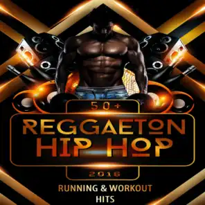 40+ Reggaeton and Hip-Hop Running & Workout Hits 2016 (Español & english)