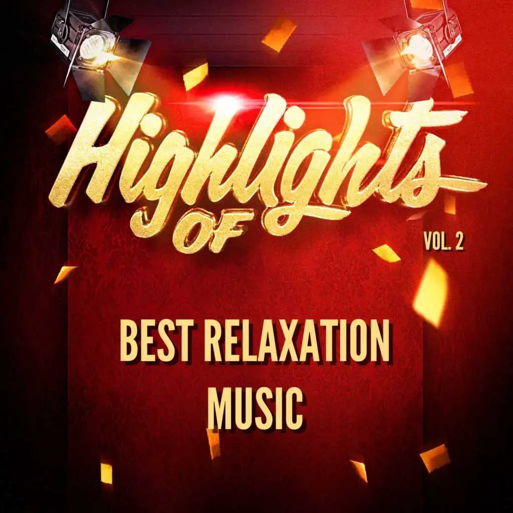 Highlights of Best Relaxation Music, Vol. 2