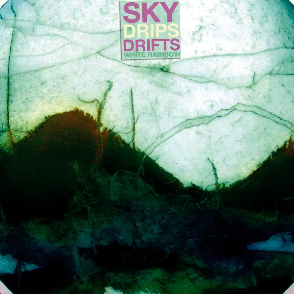Sky Drips Drifts