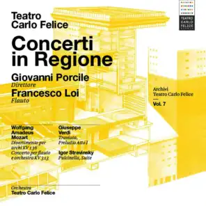 Archivi del Teatro Carlo Felice, vol. 7; Concerti in Regione, Giovanni POrcile & Francesco Loi interpretano Mozart, Verdi, Debussy & Stravinskij