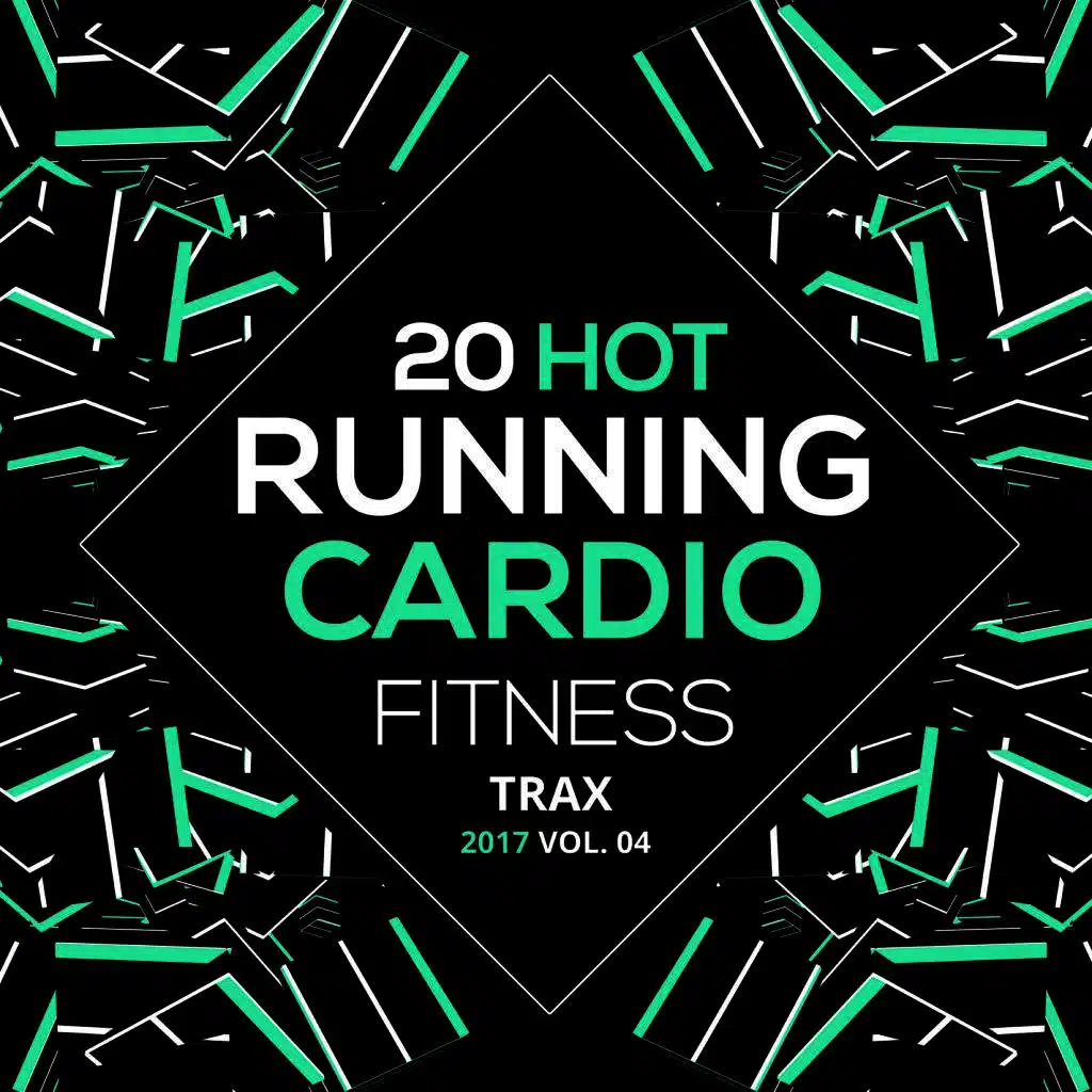 20 Hot Running Cardio Fitness Tracks 2017 Vol. 4