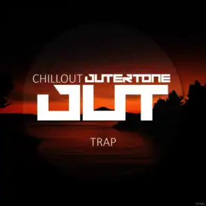 Outertone: Trap 002 - Chillout